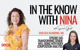 Ep. 45 | Transforming Senior Well-Being with Body Composition Analysis
